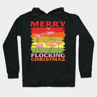 A Flamboyance of Flamingos wish you a Merry Flocking Christmas Hoodie